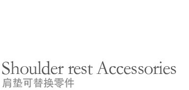 Shoulder rest Accessories